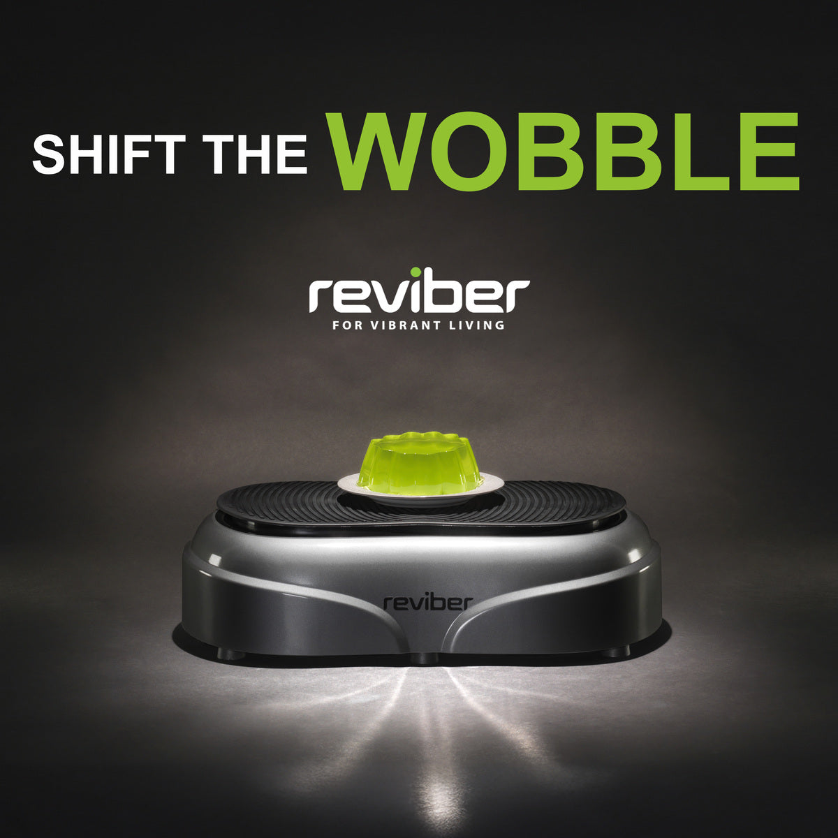 The Reviber Fusion Oscillating Vibration Plate Exerciser, featuring a green wobble knob, is highlighted against a dark backdrop. Text reads “Shift the Wobble” alongside the Reviber logo and the tagline “For Vibrant Living.”.