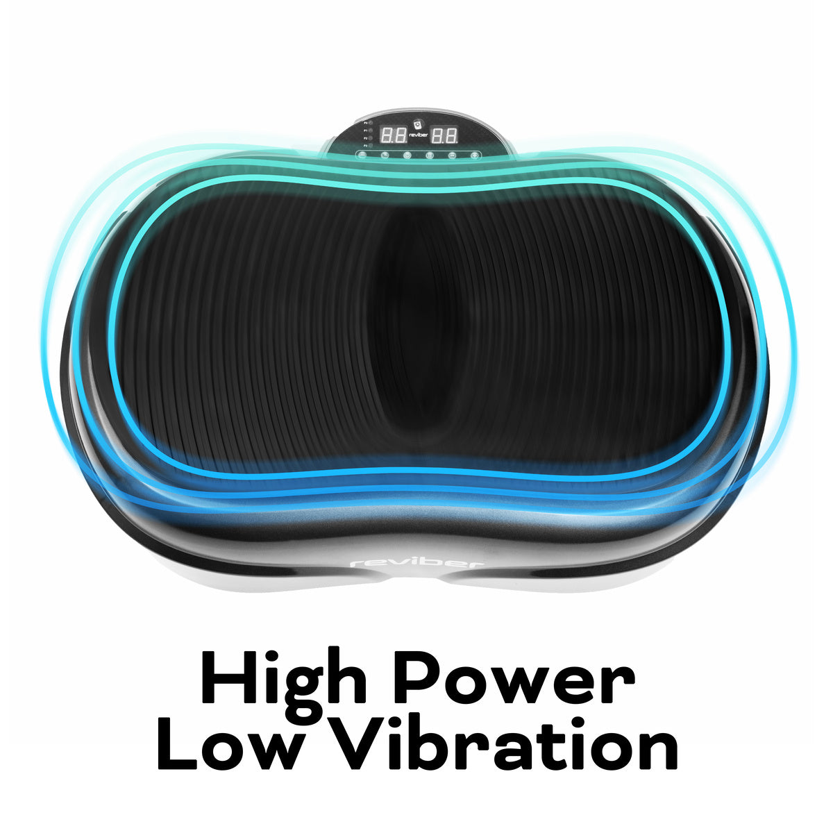 The Reviber Fusion Oscillating Vibration Plate Exerciser by Reviber features a black platform with digital display and blue motion lines, plus High Power Low Vibration text—ideal for whole-body vibration training and full-body workouts.
