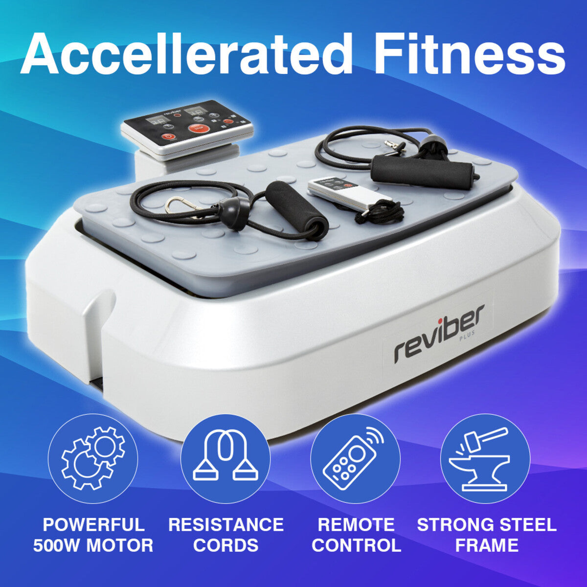 A Reviber Plus Oscillating Vibration Plate Exerciser by Reviber with resistance cords and remote control features a powerful 500W motor, strong steel frame, and Accelerated Fitness text on top.